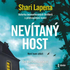 Nevítaný host - Shari Lapena - audiokniha