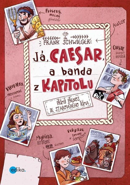 Já, Caesar, a banda z Kapitolu | Frank Schwieger