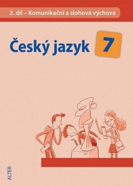 Český jazyk díl Komunikační slohová výchova