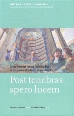 Post tenebras spero lucem Jaroslav Lorman