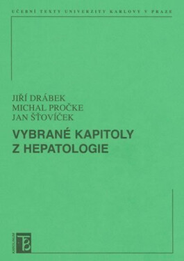 Vybrané kapitoly z hepatologie - Jiří Drábek