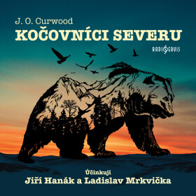 Kočovníci severu - James Oliver Curwood - audiokniha
