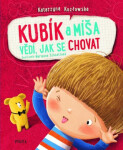 Kubík Míša vědí, jak se chovat