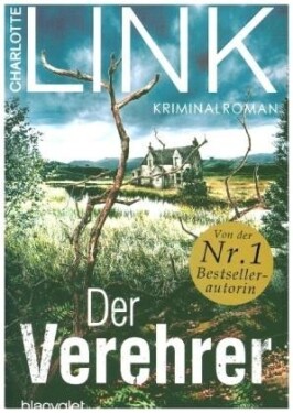 Der Verehrer, 1. vydání - Charlotte Link