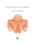 Die legende vom Golem: Legenda Golemovi Ivana Pecháčková