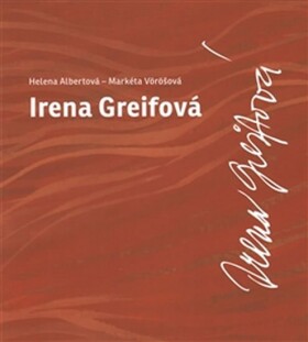 Irena Greifová Helena Albertová