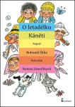 O letadélku Káněti, 1. vydání - Bohumil Říha