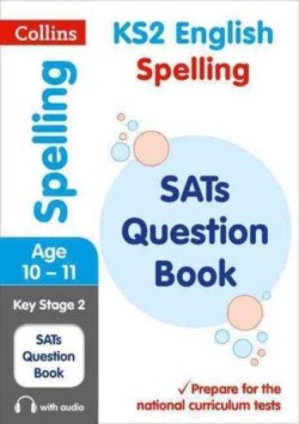 Collins KS2 Spelling SATs Question Book - Collins KS2