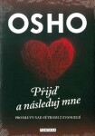 Osho Přijď následuj mne Osho