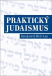 Praktický judaismus Jisrael Meir Lau