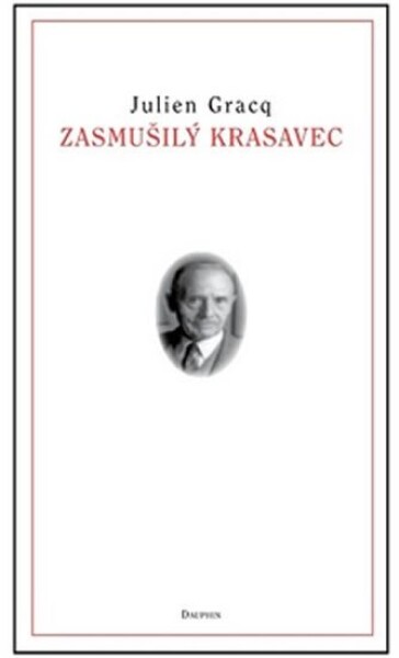 Zasmušilý krasavec Julien Gracq