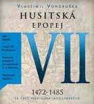 Husitská epopej VII. Za časů Vladislava Vlastimil Vondruška