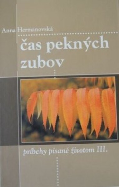 Čas pekných zubov