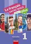 Le francais ENTRE NOUS plus 1 UČ (A1.1) - Sylva Nováková