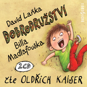 Dobrodružství Billa Madlafouska - David Laňka