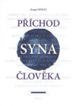 Příchod Syna člověka Sergej Miháľ