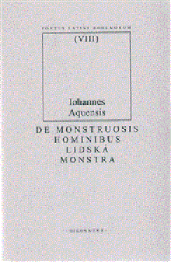 De monstruosis hominibus/Lidská monstra - J. Vodňanský