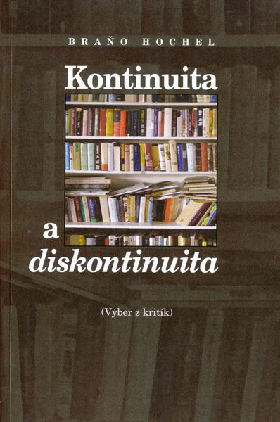 Kontinuita a diskontinuita - Braňo Hochel