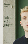 Jak se stát jiným - Édouard Louis