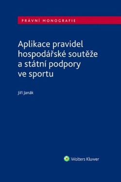 Aplikace pravidel hospodářské soutěže státní podpory ve sportu