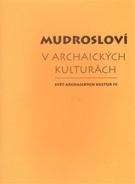 Mudrosloví archaických kulturách