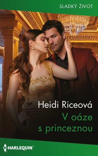 V oáze s princeznou - Heidi Riceová