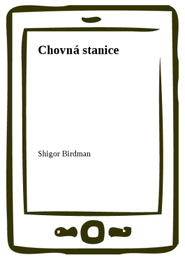 Chovná stanice - Shigor, Birdman