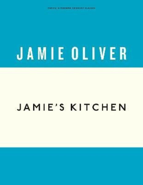Jamie´s Kitchen - Jamie Oliver
