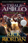 The Tower of Nero (The Trials of Apollo 5), 1. vydání - Rick Riordan