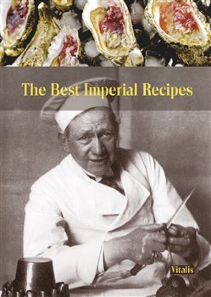 The Best Imperial Recipes Salfellner, Gabriela Salfellner,