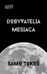 Dobyvatelia Mesiaca - Samo Tokeš