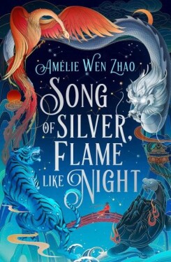 Song of Silver, Flame Like Night - Zhao Amélie Wen