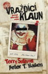 Vraždící klaun - Terry Sullivan, Peter T. Maiken