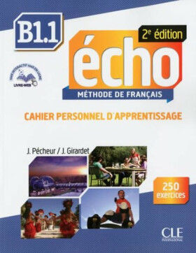 Écho B1.1: Cahier d´exercices CD, 2ed Pecheur