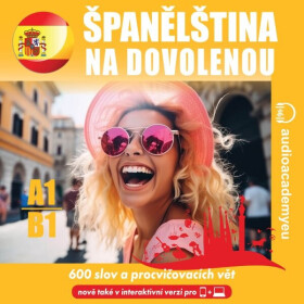 Španělština na dovolenou A1 - B1 - Tomáš Dvořáček, Alena Sasínová, Jeff Short, Kateřina Dvořáčková - audiokniha