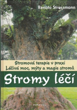 Stromy léčí