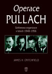 Operace Pullach - Gehlenova organizace v letech 1948-1956 - James H. Critchfield