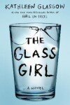 The Glass Girl, vydání Kathleen Glasgow