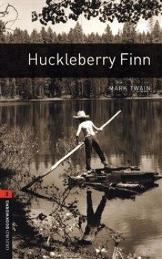 Huckleberry Finn. Oxford Bookworms Library New Edition 2 - Mark Twain