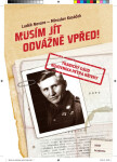 Musím jít odvážně vpřed! Miroslav Kasáček