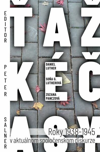 Ťažké časy - Peter Salner, Daniel Luther, Soňa Gyárfáš Lutherová, Zuzana Panczová