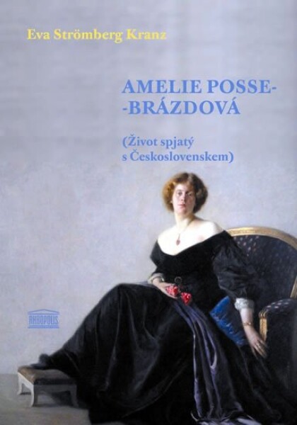 Amelie Posse-Brázdová - Strömberg Krantz Eva