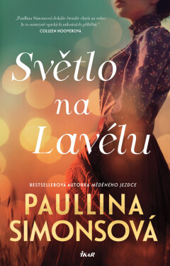 Světlo na Lavélu - Paullina Simonsová