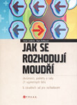 Jak se rozhodují moudří - Aaron Sandoski