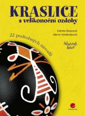 Kraslice a velikonoční ozdoby - Kamila Skopová, Alena Vondrušková - e-kniha