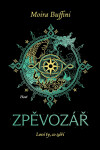 Zpěvozář - Moira Buffini