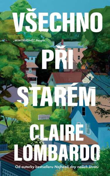 Všechno při starém - Claire Lombardo