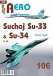 AERO 106 Suchoj Su-33 &amp; Su-34, 2. díl - Jakub Fojtík