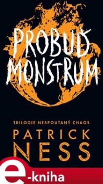 Probuď monstrum - Patrick Ness e-kniha