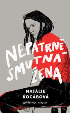 Nepatrně smutná žena (poškozená) - Natálie Kocábová